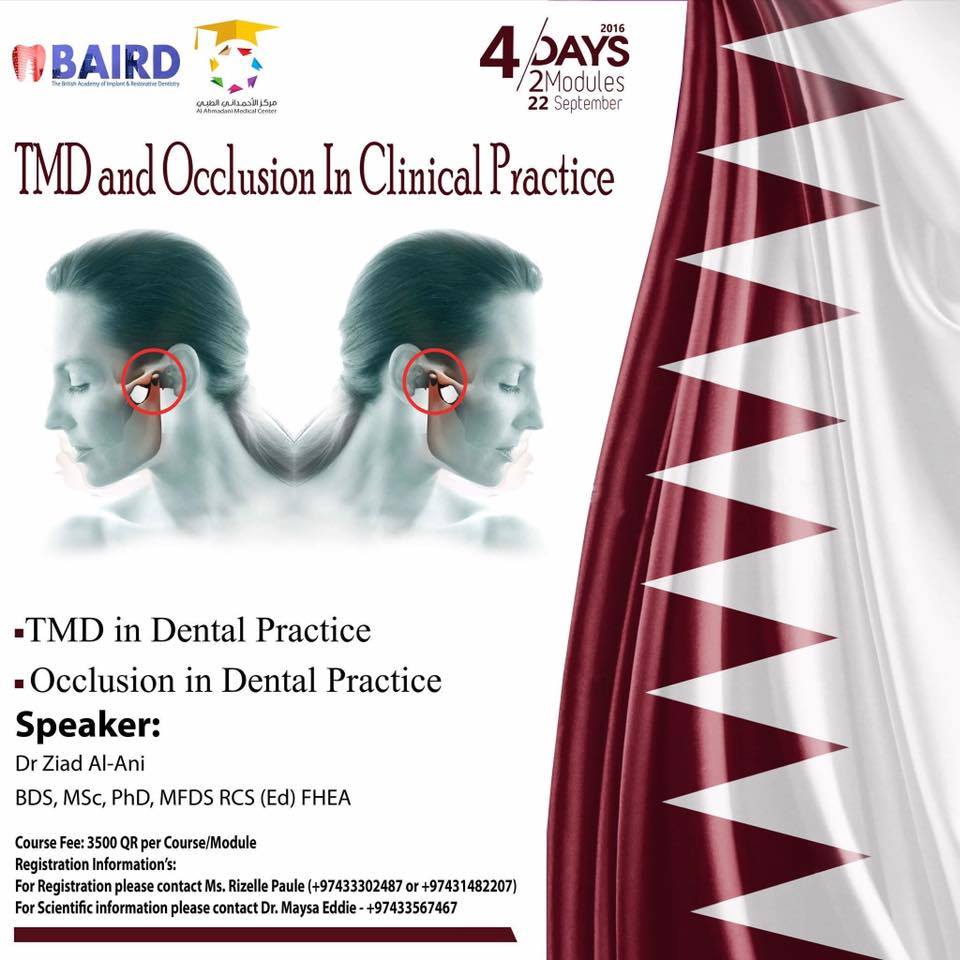 TMD And Occlusion In Clinical Practice Course: Module 1 22-23 Sep 2016 : Dr Ziad Al-Ani